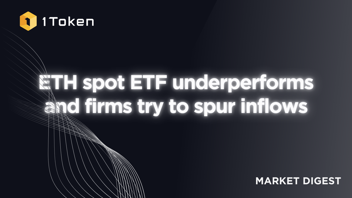 ETH spot ETF underperforms and firms try to spur inflows