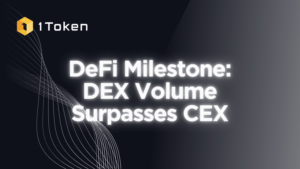 DeFi Milestone: DEX Volume Surpasses CEX