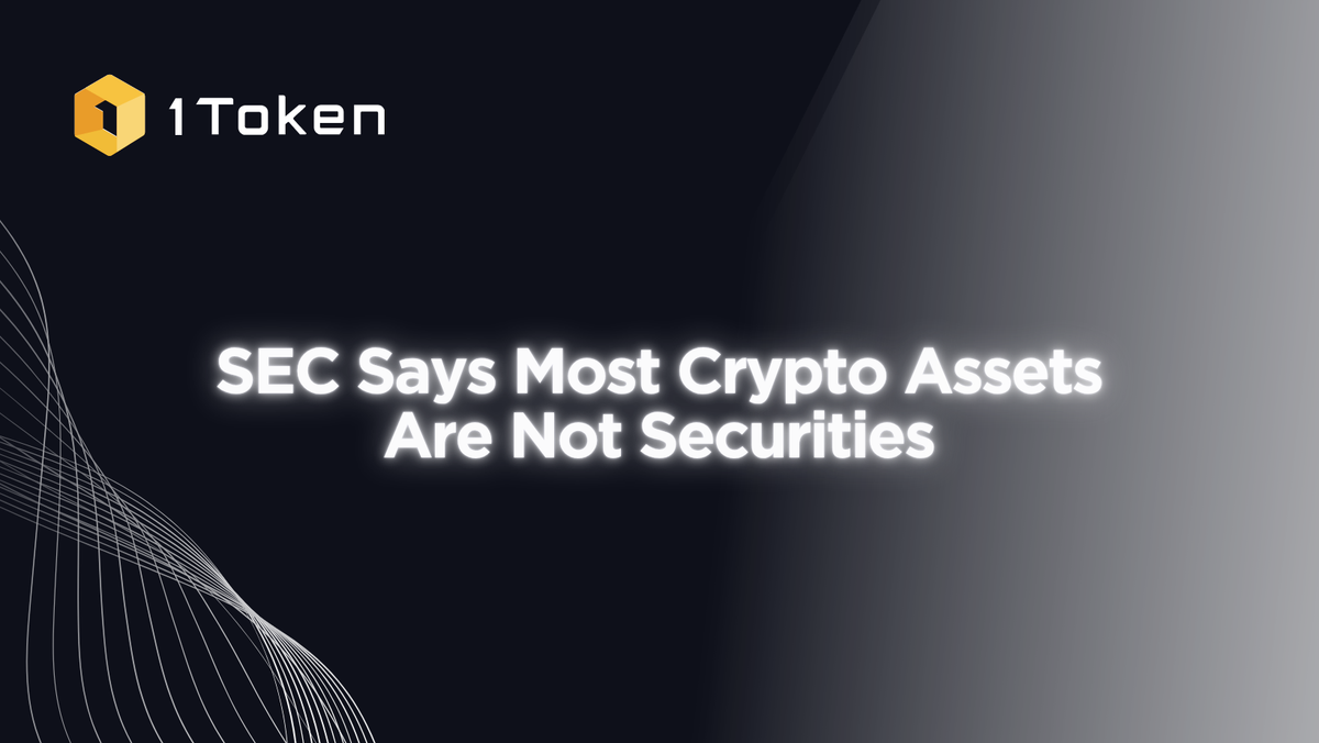 SEC Says Most Crypto Assets Are Not Securities