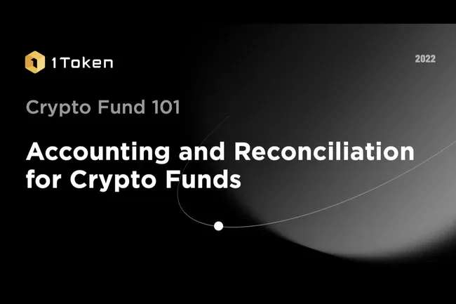 Accounting and Reconciliation for Crypto Funds