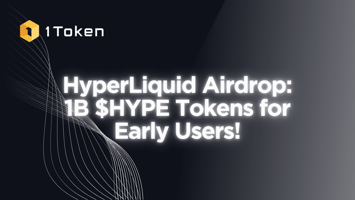 HyperLiquid Airdrop: 1B $HYPE Tokens for Early Users!