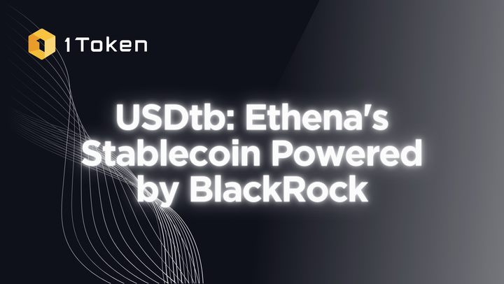 USDtb: Ethena's Stablecoin Powered by BlackRock