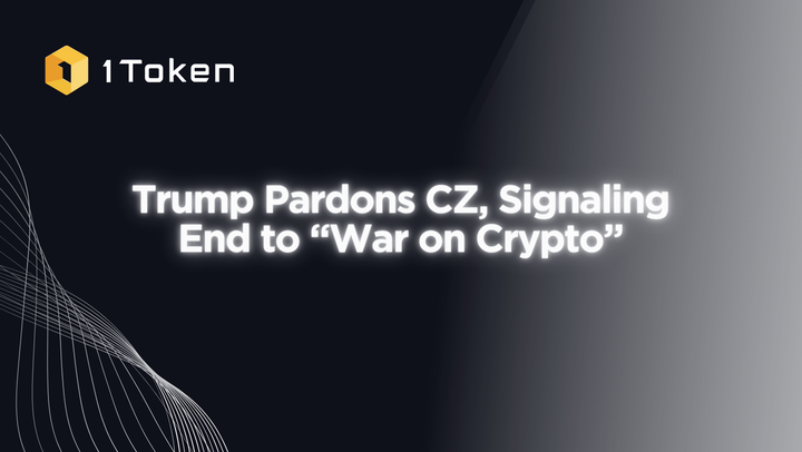 Trump Pardons CZ, Signaling End to “War on Crypto”