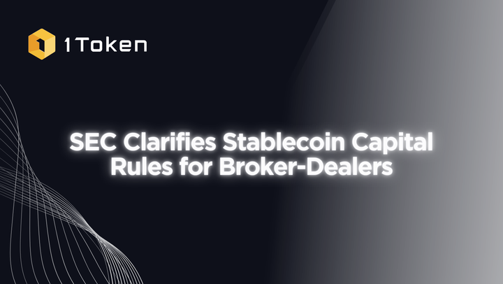 SEC Clarifies Stablecoin Capital Rules for Broker-Dealers